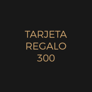 Tarjeta regalo 300